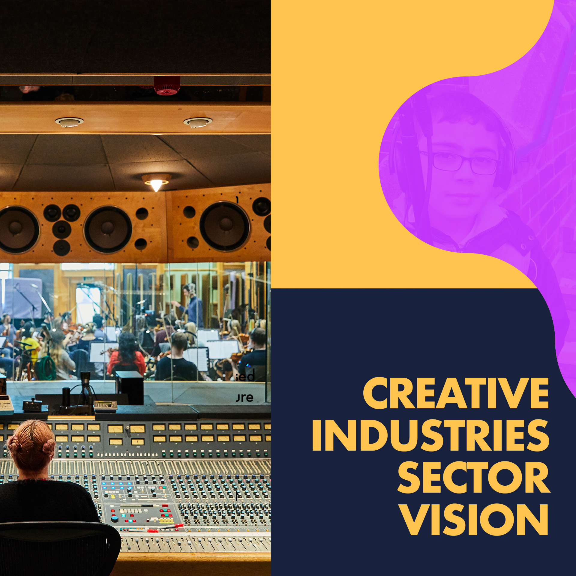 The Creative Industries Sector Vision - Creative UK